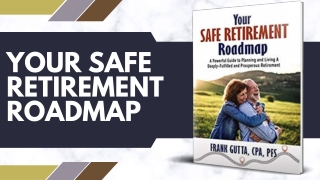 Your Safe Retirement Roadmap