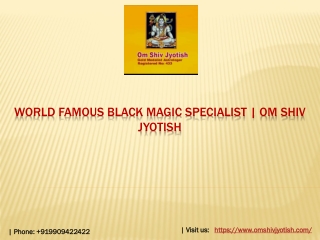 world famous black magic specialist | Om Shiv Jyotish