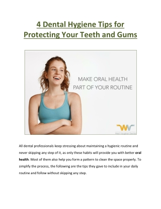 4 Dental Hygiene Tips for Protecting Your Teeth and Gums