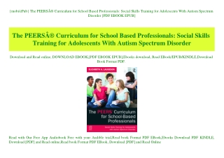 {mobiePub} The PEERSÃ‚Â® Curriculum for School Based Professionals Social Skills Training for Adolescents With Autism Sp