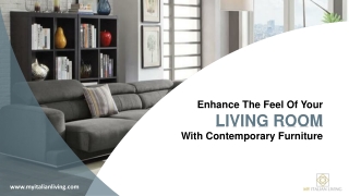 Enhance The Feel Of Your Living Room With Contemporary Furniture