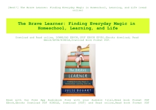 [Best!] The Brave Learner Finding Everyday Magic in Homeschool  Learning  and Life {read online}