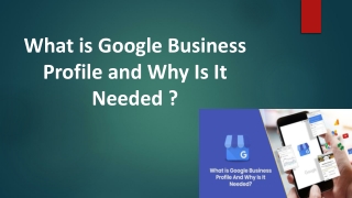 What is Google Business Profile and Why is it Needed ?
