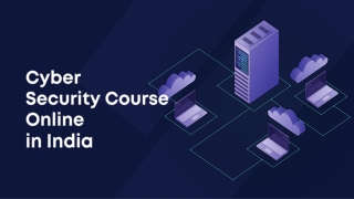 Learn Digital Skills Through Our Cyber Security Course Online In India