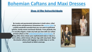 Bohemian Caftans and Maxi Dresses