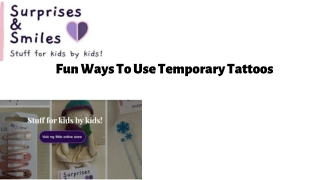Fun Ways To Use Temporary Tattoos