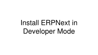 Install ERPNext in Developer Mode