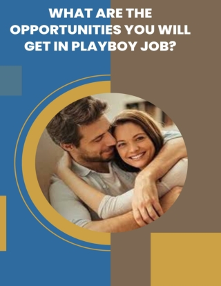 What are the opportunities you will get in playboy job