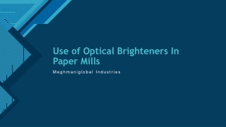 Use of Optical Brighteners In Paper Mills