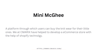 Mini McGhee - Leading Online eCommerce Store by CMARIX