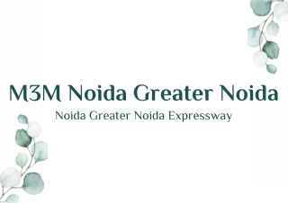 M3M Noida Greater Noida Expressway - PDF