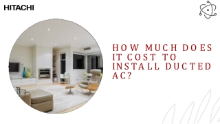 Does it Cost to Install Ducted Air Conditioner