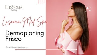 Dermaplaning Frisco
