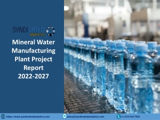 Mineral Water Manufacturing Plant PDF 2022-2027 Syndicated Analytics