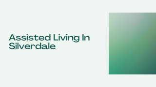 Assisted Living In Silverdale - PPT