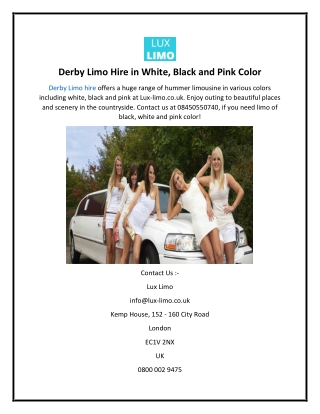 Derby Limo Hire in White, Black and Pink Color