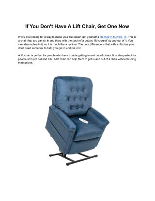 If You Don't Have A Lift Chair, Get One Now