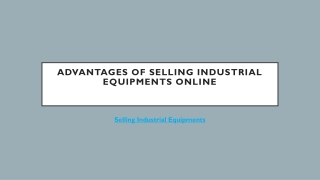 Advantages of Selling Industrial Equipments Online