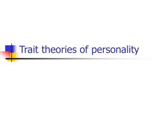 Trait theories of personality