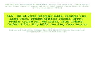 [DOWNLOAD] NKJV  End-of-Verse Reference Bible  Personal Size Large Print  Premium Goatskin Leather  Brown  Premier Colle