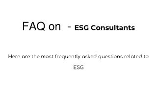 FAQ on  - ESG Consultants