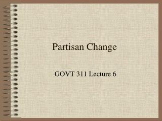 Partisan Change