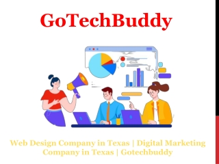 Web Design Company in Texas | Digital Marketing Company in Texas | Gotechbuddy