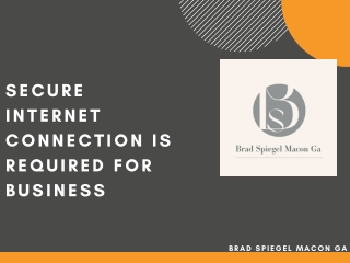 Secure Internet Connection is Required for Businesses