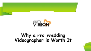 Why a Pro Wedding Videographer is Worth It