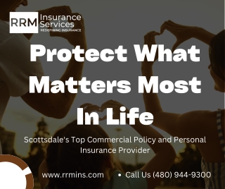 Protect What Matters Most In Life - RRM Insurance Services