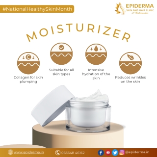 Benefits of Moisturizer | Skin Clinic in Jayanagar, Bangalore | Epiderma Clinic