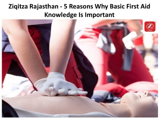 Ziqitza Rajasthan - 5 Reasons Why Basic First Aid Knowledge Is Important