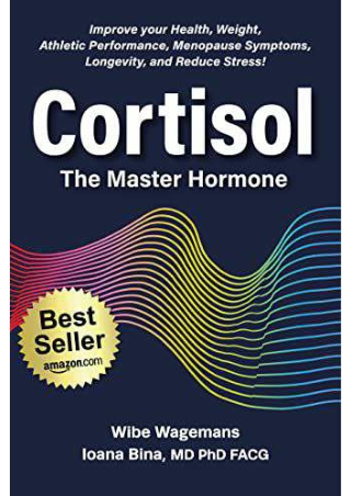 Cortisol: The Master Hormone: Improve Your Health, Weight, Fertility, Menopause,