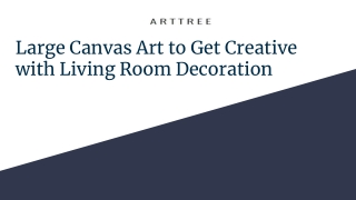 Large Canvas Art to Get Creative with Living Room Decoration