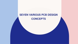 Seven various PCB design concepts