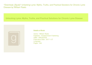 ^Download_[Epub]^ Unlocking Lyme Myths  Truths  and Practical Solutions for 