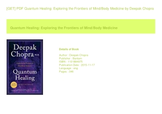 [GET] PDF Quantum Healing Exploring the Frontiers of Mind/Body Medicine  by 