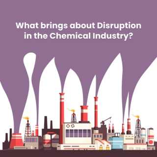 Ram Charan Co Pvt Ltd - What brings about Disruption in the Chemical Industry?