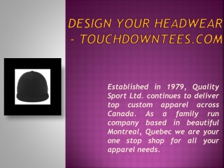 Design Your Headwear - touchdowntees.com
