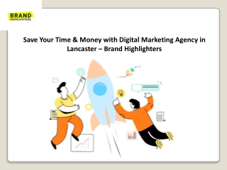 Digital Marketing Agency in Lancaster - Brand Highlighters