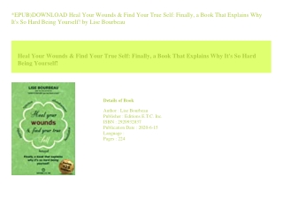 *EPUB)DOWNLOAD Heal Your Wounds &amp; Find Your True Self Finally  a Book Th