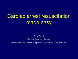 Cardiac arrest resuscitation made easy