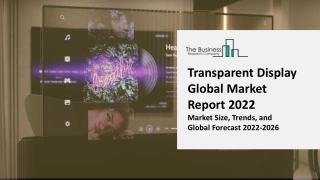 Transparent Display Market Growth Analysis, Latest Trends And Opportunities