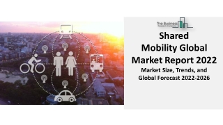 Shared Mobility Market SWOT Analysis And Demand With Forecast 2022 To 2031