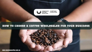 7 Must-Haves When Picking a Coffee Wholesaler For Your Business