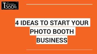 4 IDEAS TO START YOUR PHOTO BOOTH BUSINESS