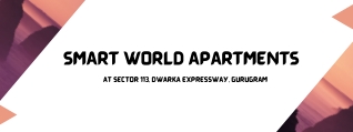 Smart World Sector 113 Dwarka Expressway At Gurugram - Brochure