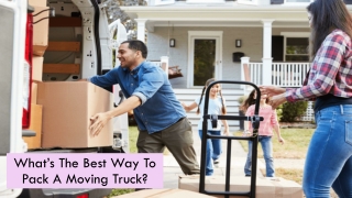What’s The Best Way To Pack A Moving Truck?
