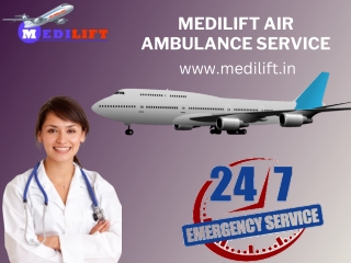 Call for Quickest Air Ambulance in Patna and Ranchi by Medilift for Comfort Shifting