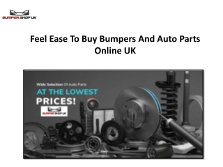 Feel Ease To Buy Bumpers And Auto Parts Online UK